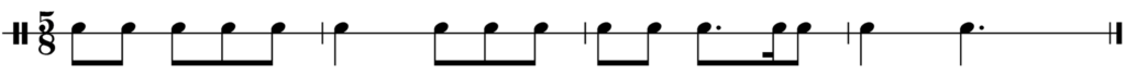 image of rhythm in 5/8: 2 eighths, 3 eighths, bar line, one quarter note, three eighths, barline, two eighths, siciliano rhythm, bar line, one quarter, one dotted quarter, final bar line