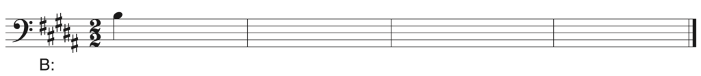 blank bass clef staff, 5 sharps, 2/2, starting note B quarter note, four bars, key of B major