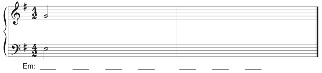 blank Grand staff, E minor, 4/2, G4 and E3 as starting notes, 7 blanks beneath staff including first chord