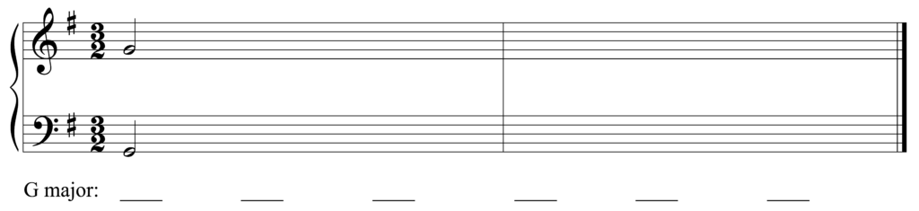 blank Grand staff, G major, 3/2, G4 and G2 as starting notes, 6 blanks beneath staff including first chord