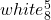 \color{white}{}^5_8